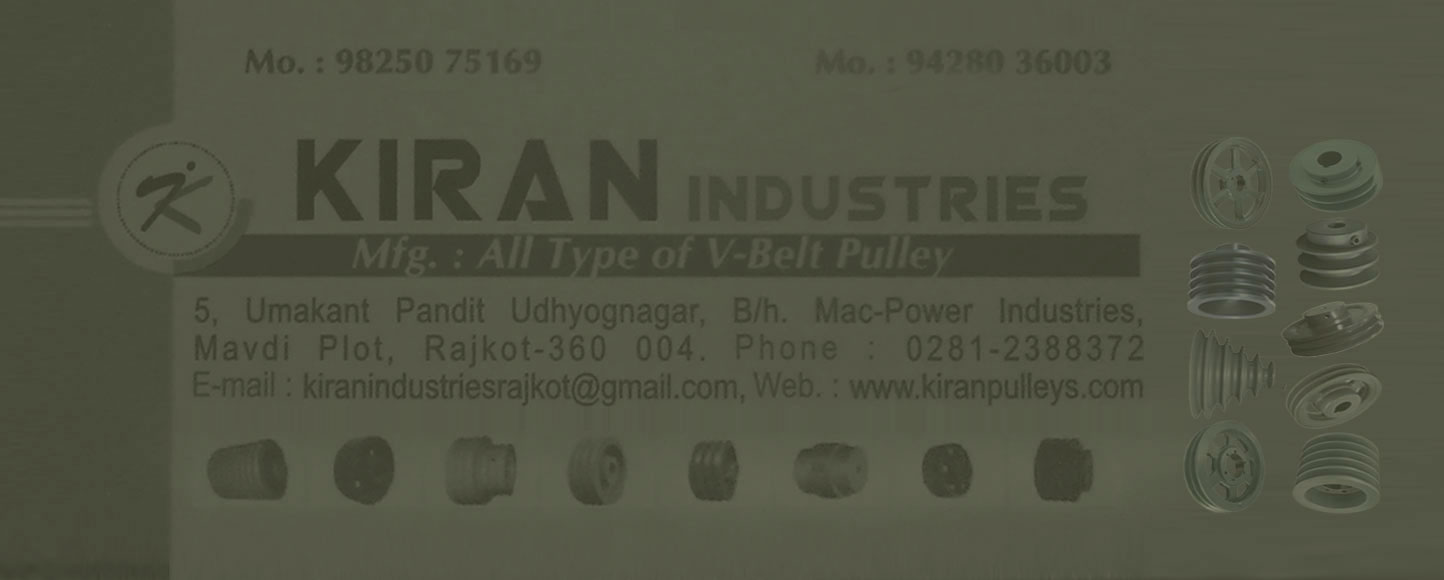 Kiran Industries V Belt Pulley Manufacturers Rajkot